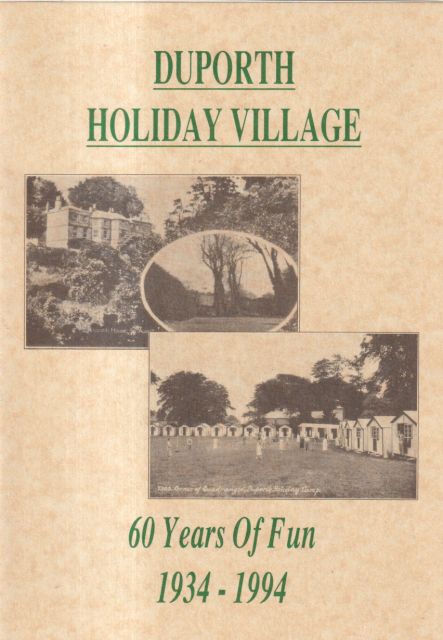 Duporth Holiday Village - 60 Years of Fun 1934-1994 Perce Sheppard