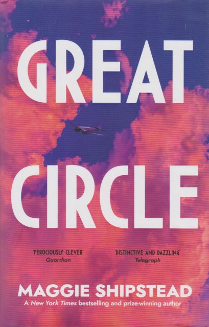 Great Circle Maggie Shipstead