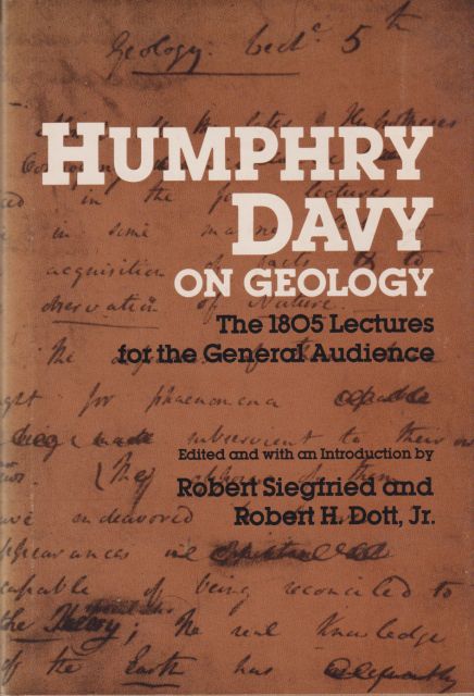 Humphry Davy on Geology - The 1805 Lectures for the General Audience Robert Siegfried