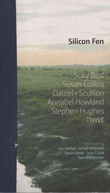 Silicon Fen Iain Sinclair (provides foreword)