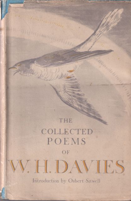The Collected Poems of W.H Davies Osbert Sitwell (introduces)