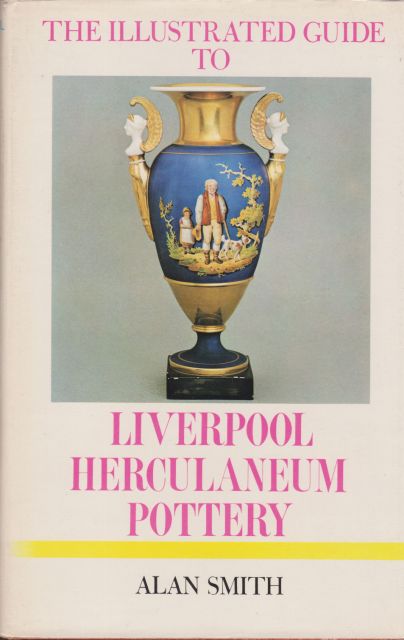 Liverpool Herculaneum Pottery Alan Smith