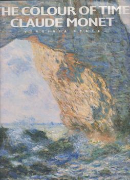 The Colour of Time - Claude Monet Virginia Spate