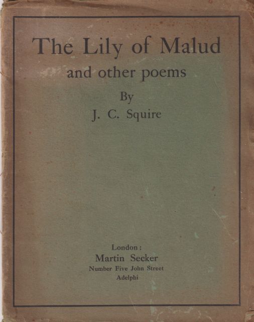 The Lily of Malud and Other Poems J.C. Squire