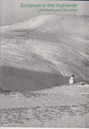 Sculpture in the Highlands - Landmark and Glenshee Timothy Neat (introduces)