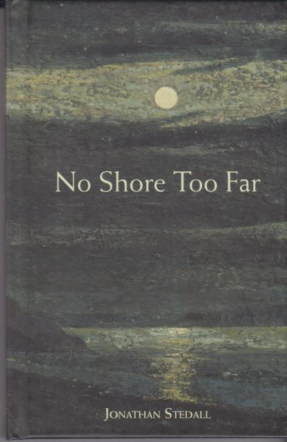 No Shore too Far Jonathan Stedall
