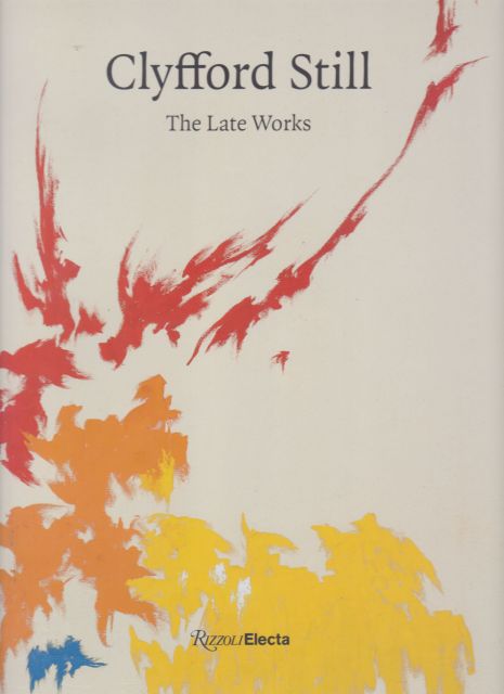 Clyfford Still - The Late Works David Anfam