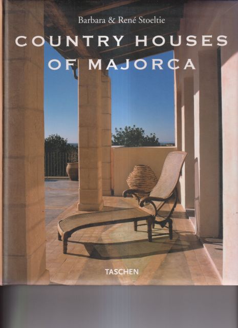 Country Houses of Majorca Barbara & Rene Stoeltie