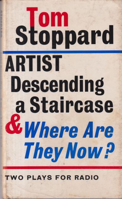 Artist Descending a Staircase & Where are They Now? Tom Stoppard
