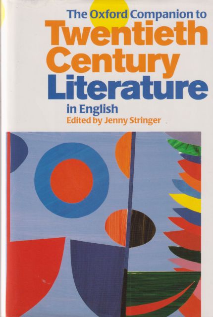 The Oxford Companion to Twentieth Century Literature Jenny Stringer (edits)