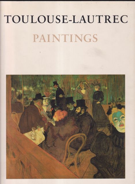 Toulouse-Lautrec: Paintings Charles F Stuckey