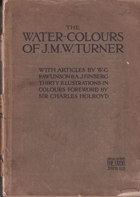 The Water-Colours of J.M.W. Turner Charles Holroyd (provides foreword)
