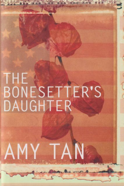 The Bonesetter's Daughter Amy Tan