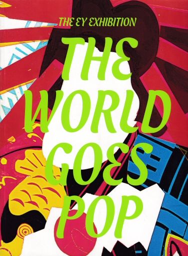 The World Goes Pop Jessica Morgan (co-edits)