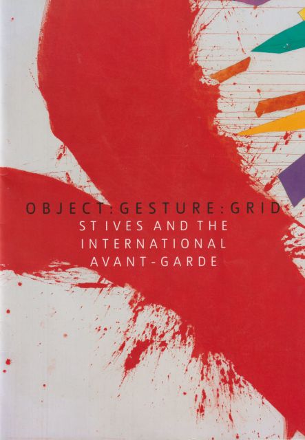 Object: Gesture: Grid - St. Ives and the International Avant-Garde Martin Clark (edits)