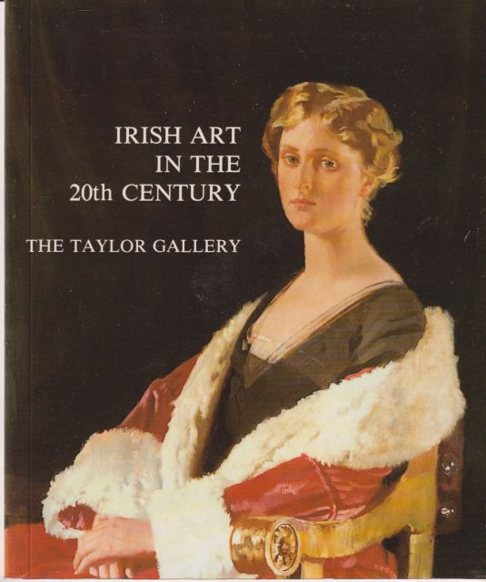 Irish Art in the 20th Century Jeremy Taylor (introduces)