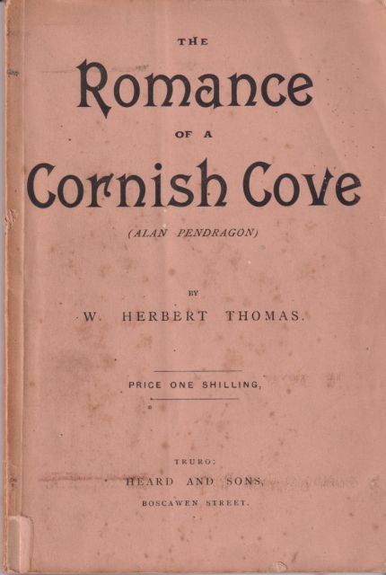 The Romance of a Cove (Alan Pendragon) W Herbert Thomas