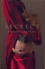 Secrecy Rupert Thomson
