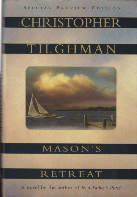 Mason's Retreat Christopher Tilghman