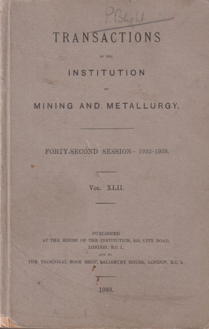 Transactions of the Institution of Mining and Metallurgy Forty-Second Session 1932-1933  not stated