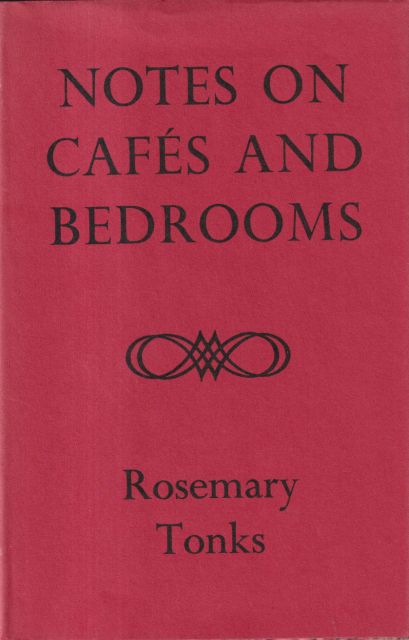 Notes on Cafes and Bedrooms Rosemary Tonks
