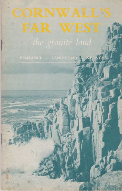 Cornwall's Far West - The Granite Land  not stated
