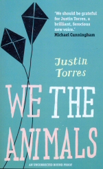 We the Animals Justin Torres