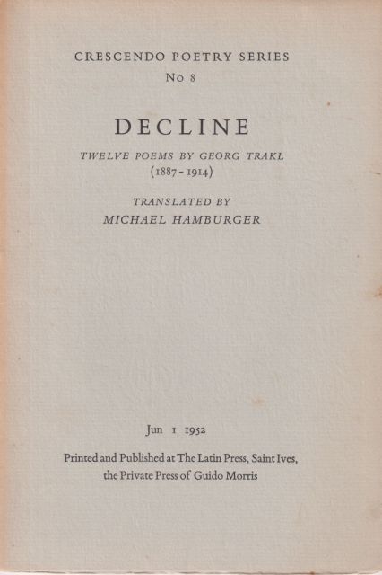 Decline - Twelve Poems by Georg Trakl (1887-1914) Georg Trakl