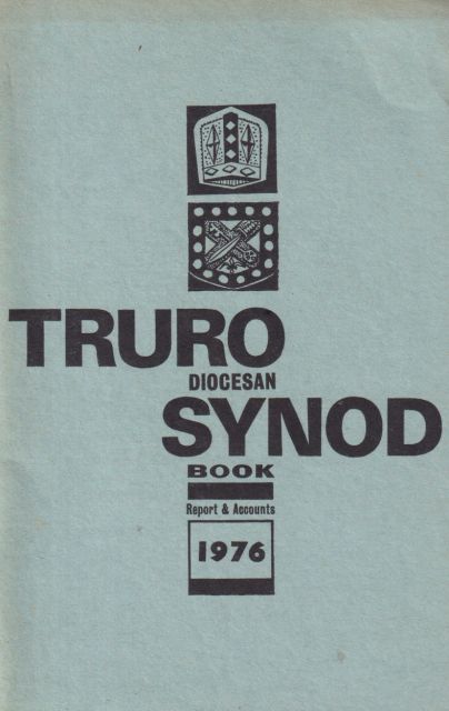 Truro Diocesan Synod Book Report & Accounts 1976  not stated
