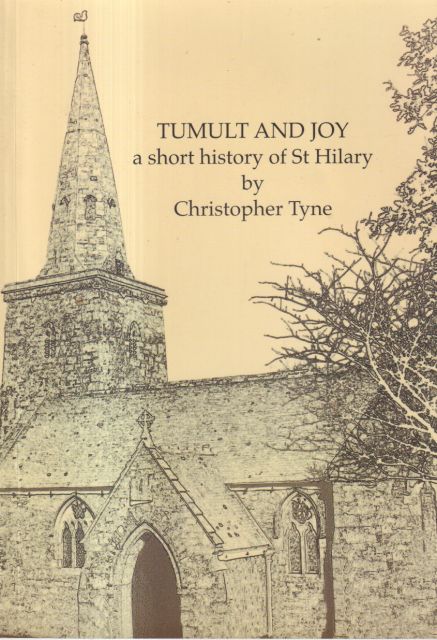 Tumult and Joy - A Short History of St Hilary Christopher Tyne