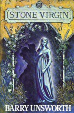 Stone Virgin Barry Unsworth