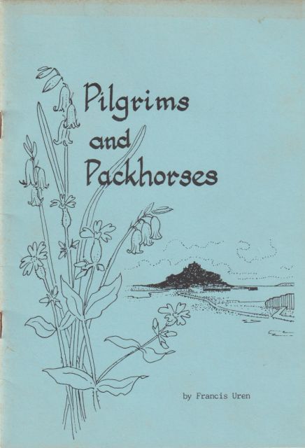 Pilgrims and Packhorses Francis Uren