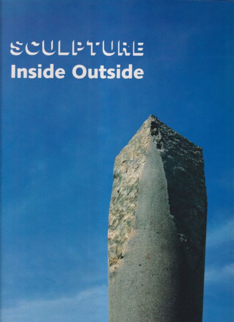Sculpture Inside Outside Martin Friedman (introduces)