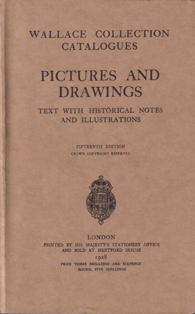 Wallace Collection Catalogues - Pictures and Drawings, Text with Historical Notes and Illustrations  not stated