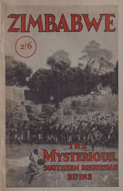 The Great Zimbabwe Ruins - Mashonaland Southern Rhodesia St.C. A. Wallace