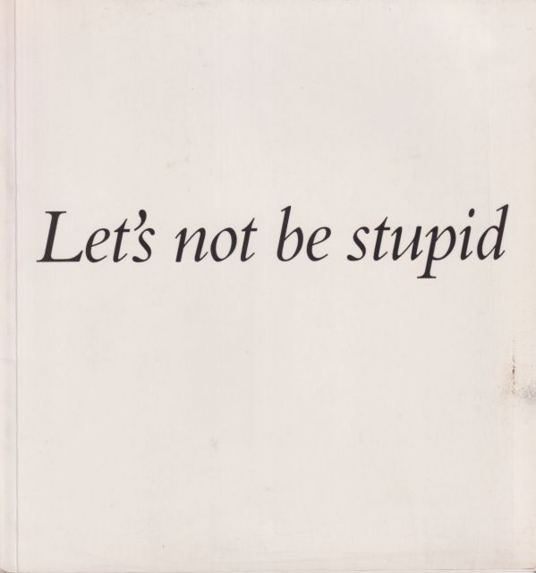 Roger Deacon - Lets Not be Stupid Katharine Eustace