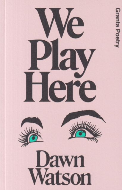 We Play Here Dawn Watson