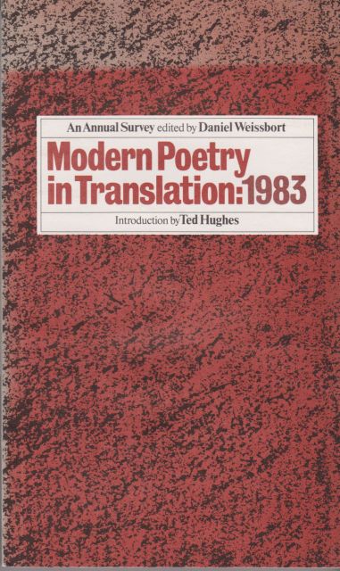 Modern Poetry in Translation: 1983 Daniel Weissbort (edits)