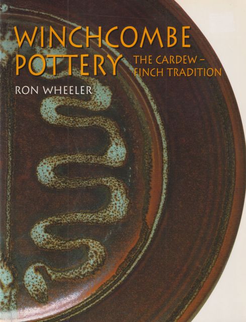 Winchcombe Pottery - The Cardew-Finch Tradition Ron Wheeler