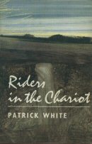 Riders of the Chariot Patrick White