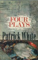 Four Plays Patrick White