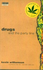 Drugs and the Party Line Kevin Williamson