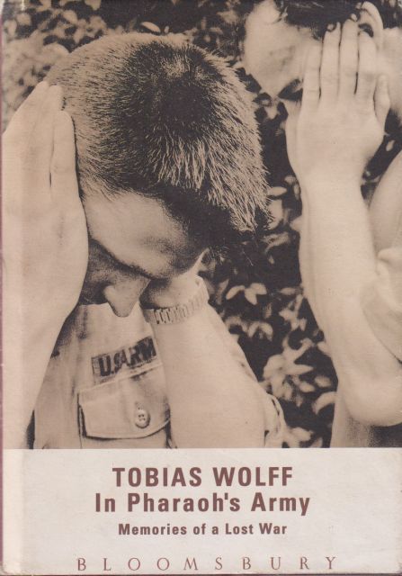In Pharaoh's Army Tobias Wolff