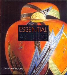 Essential Art Deco Ghislaine Wood