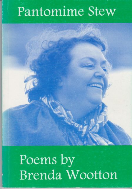 Pantomime Stew - Odd Odes, Epics and Porchery; An Anthology of Poetry, Doggerel and Nonsense by Brenda Wootton Sue Luscombe