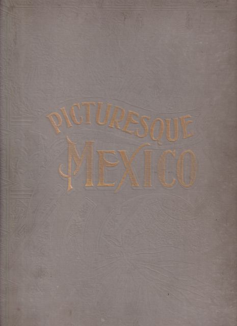 Picturesque Mexico Marie Robinson Wright