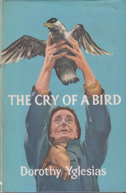 The Cry of a Bird Dorothy Yglesias
