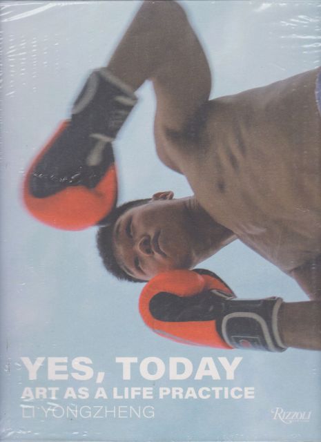 Yes, Today - Art as a Life Practice Li Yongzheng